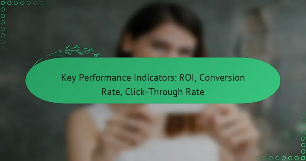 Ключевые показатели эффективности: ROI, коэффициент конверсии, CTR