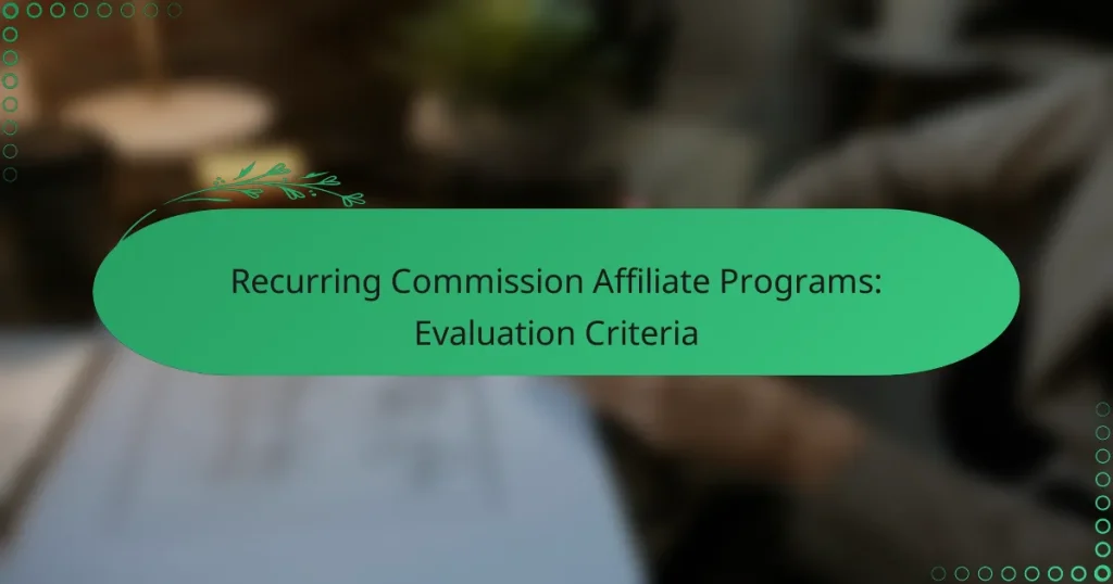 Рекуррентные Комиссионные Партнёрские Программы: Критерии Оценки
