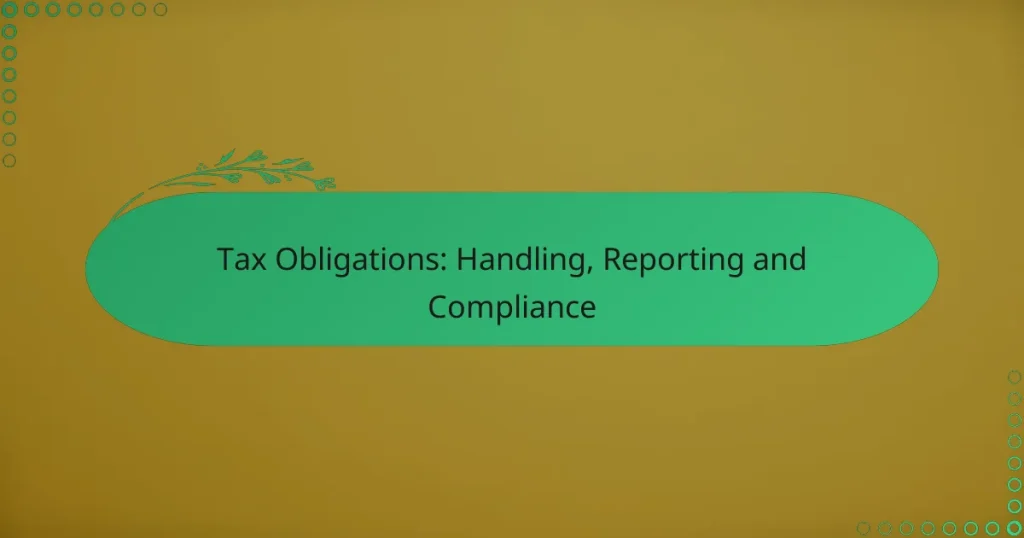 Налоговые обязательства: обработка, отчетность и соблюдение